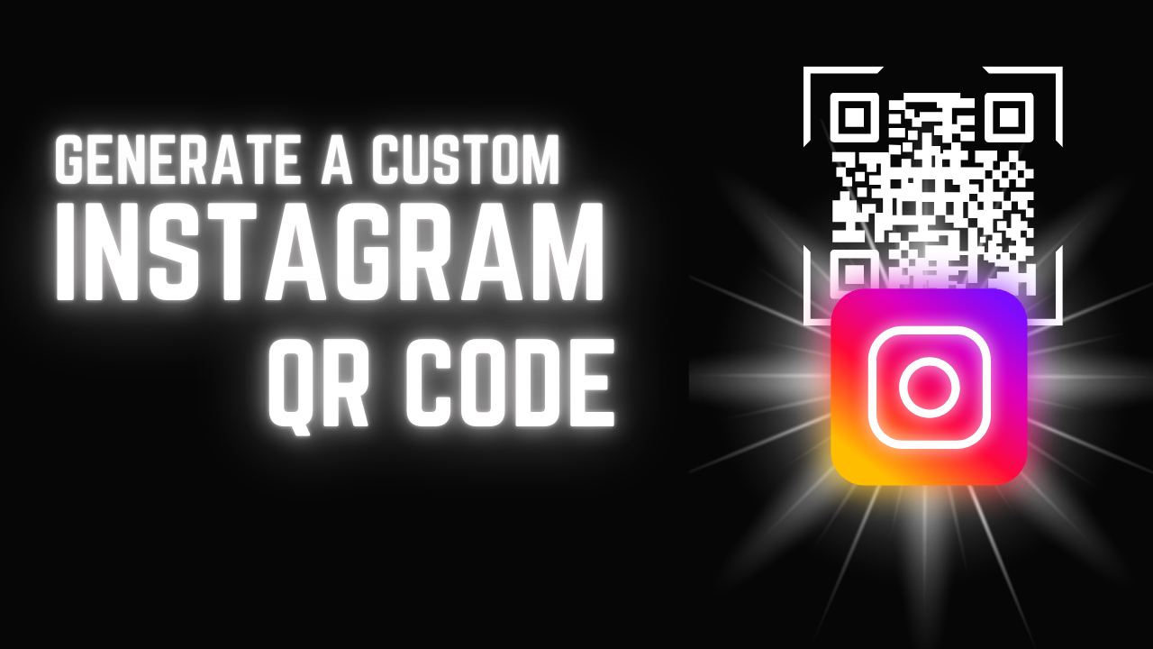 Generate a Custom Instagram QR Code